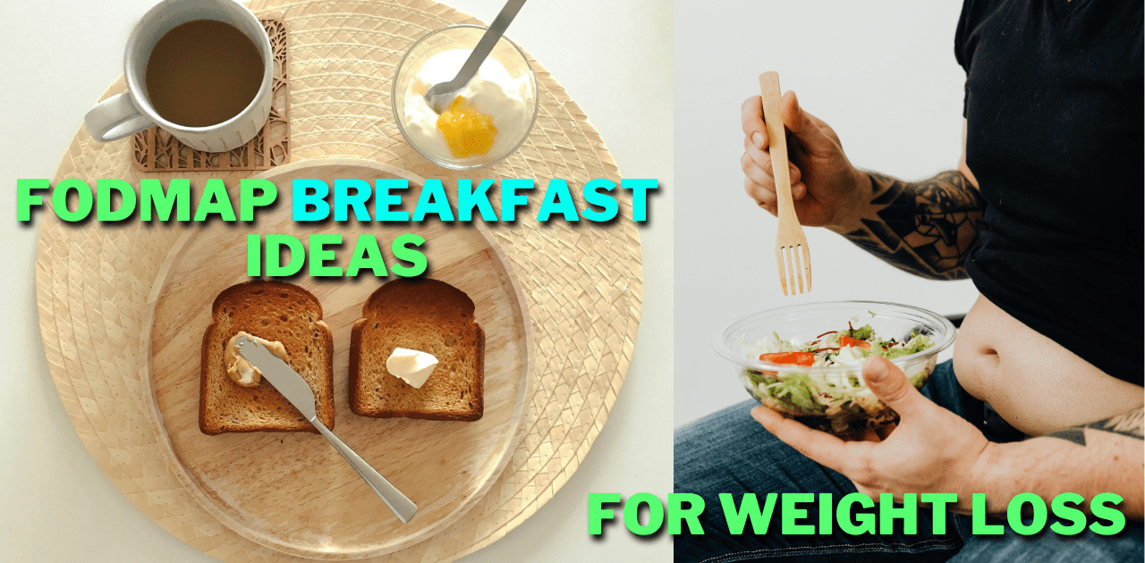 FODMAP breakfast ideas for weight loss