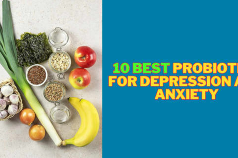 10 best probiotics for depression and anxiety